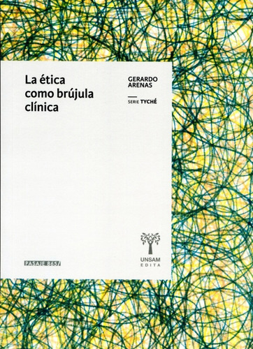 Libro Etica Como Brujula Clinica - Gerardo Arenas - Original