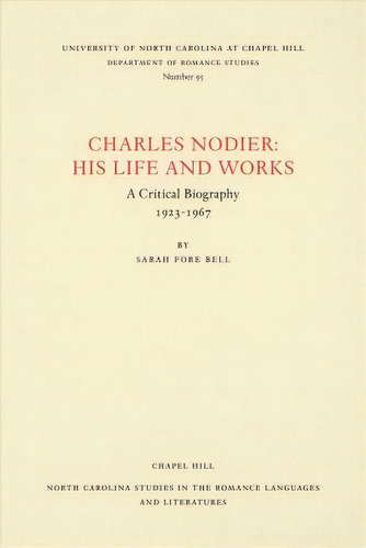 Charles Nodier, De Sarah Fore Bell. Editorial University North Carolina Press, Tapa Blanda En Inglés