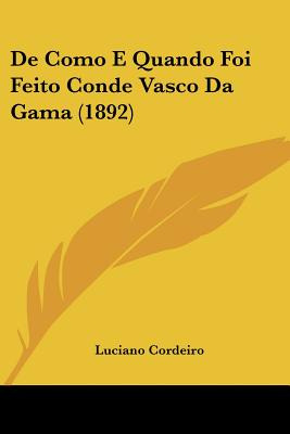 Libro De Como E Quando Foi Feito Conde Vasco Da Gama (189...