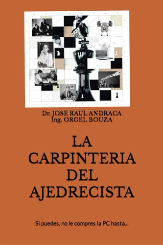 Libro: La Carpintería Del Ajedrecista (spanish Edition)