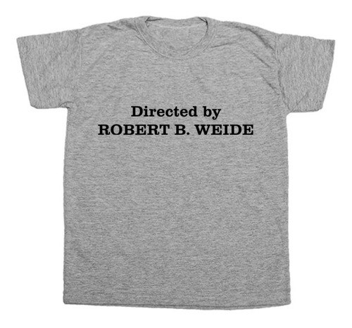 Remera Directed By Robert B Weide Curb Your Enthusiasm