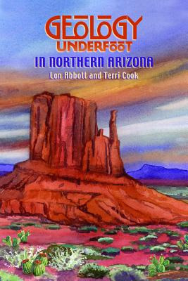 Libro Geology Underfoot In Northern Arizona - Abbot, Lon