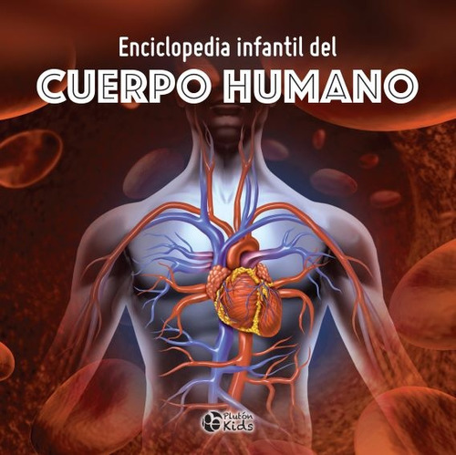 Enciclopedia Infantil Del Cuerpo Humano - Varios Autores