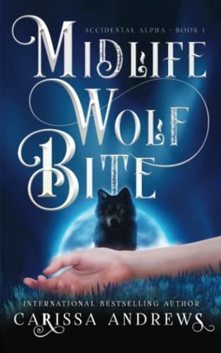 Book : Midlife Wolf Bite (accidental Alpha) - Andrews,...