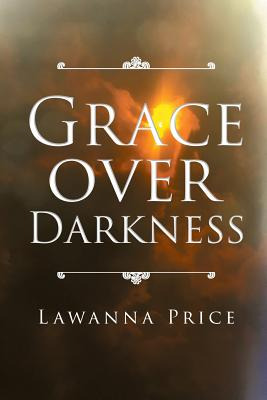 Libro Grace Over Darkness - Price, Lawanna