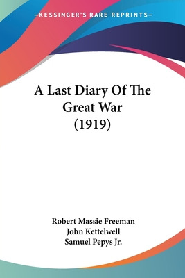 Libro A Last Diary Of The Great War (1919) - Freeman, Rob...