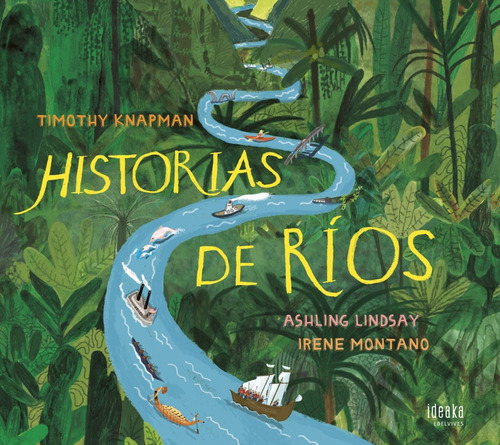 Libro: Historias De Rios. Knapman, Timothy;lindsay, Ashling.