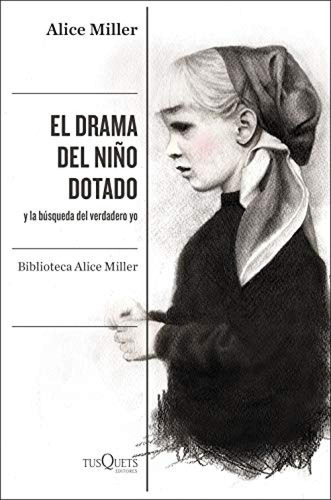El Drama Del Niño Dotado Miller, Alice Tusquets