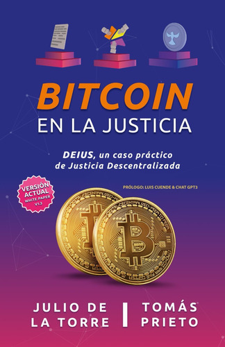 Libro: Bitcoin En La Justicia: Deius: Un Caso Práctico De