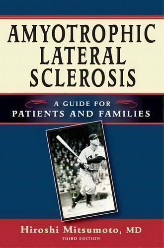 Amyotrophic Lateral Sclerosis, De Hiroshi Mitsumoto. Editorial Demos Medical Publishing, Tapa Blanda En Inglés