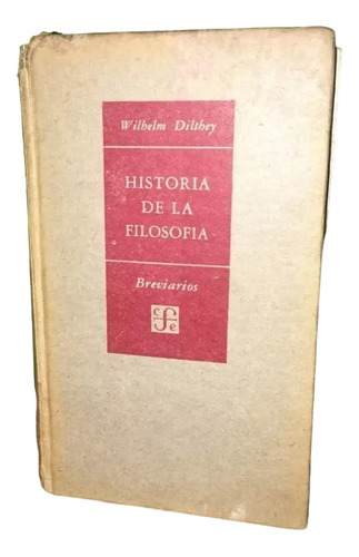 Libro, Historia De La Filosofía De Wilhelm Dilthey.