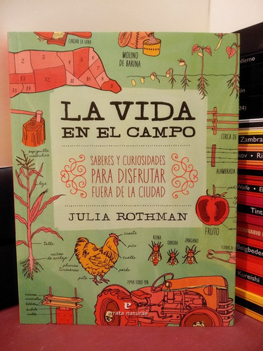 La Vida En El Campo. Disfrutar Fuera De La Ciudad