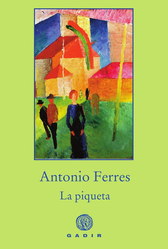 Piqueta, La (bolsillo) - Ferres, Antonio