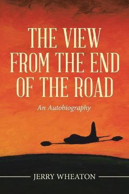 Libro The View From The End Of The Road : An Autobiograph...