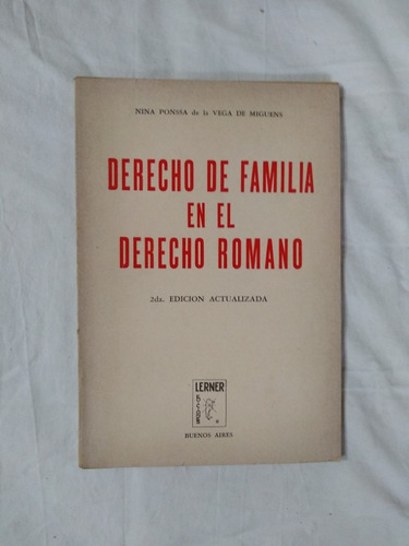 Derecho De Familia En El Derecho Romano - Ponssa De La Vega 