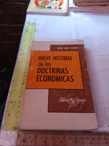 Breve Historia De Las Doctrinas Económicas Moisés Gómez