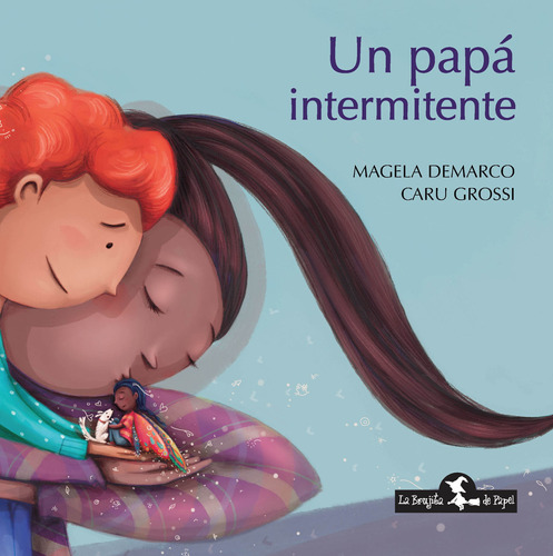 Libro Un Papá Intermitente - Magela Demarco