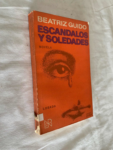 Escandalos Y Soledades Beatriz Guido