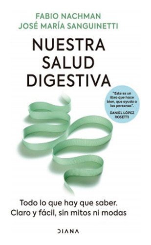 Nuestra Salud Digestiva Todo Lo Que Hay Que Saber