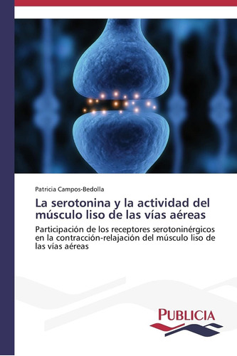 Libro: La Serotonina Y La Actividad Del Músculo Liso De Las