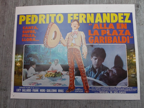 Lobby Card Pedrito Fernandez Alla En La Plaza Garibaldi! #9