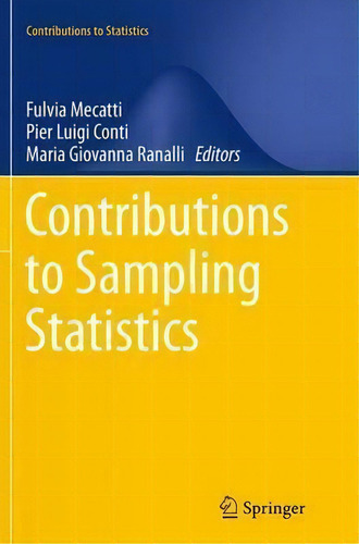 Contributions To Sampling Statistics, De Fulvia Mecatti. Contributions To Statistics, Vol. 1. Editorial Springer International Publishing Ag, Tapa Blanda En Inglés