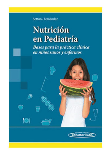 Setton Nutricion Pediatria Libro Nuevo