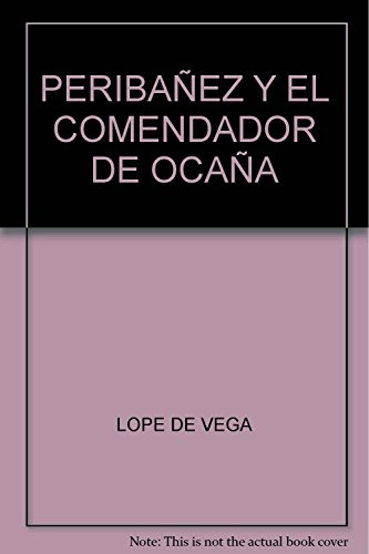 Periba Ez Y El Comendador De Oca A 2 Ed  - De Vega Lope Feli