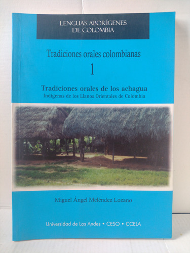 Tradiciones Orales Colombianas De Los Indígenas Achagua