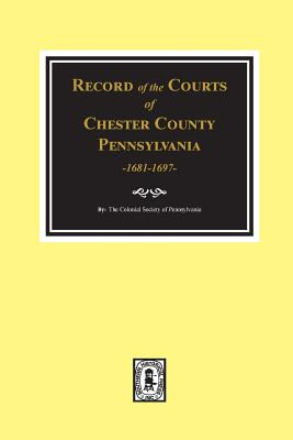 Libro Record Of The Courts Of Chester County, Pennsylvani...