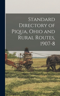 Libro Standard Directory Of Piqua, Ohio And Rural Routes,...