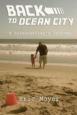 Libro Back To Ocean City : A Screenwriter's Journey - Eri...