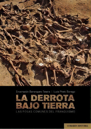La Derrota Bajo Tierra, De Barranquero Texeira, Encarnación. Editorial Comares, Tapa Blanda En Español