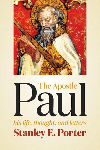 The Apostle Paul, De Stanley E. Porter. Editorial William B Eerdmans Publishing Co, Tapa Blanda En Inglés