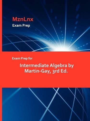 Exam Prep For Intermediate Algebra By Martingay, 3rd Ed