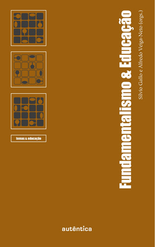 Fundamentalismo & Educação, de Veiga-Neto, Alfredo José da. Autêntica Editora Ltda., capa mole em português, 2009