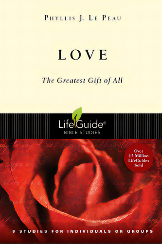 Love: The Greatest Gift Of All, De Le Peau, Phyllis J.. Editorial Inter Varsity Pr, Tapa Blanda En Inglés