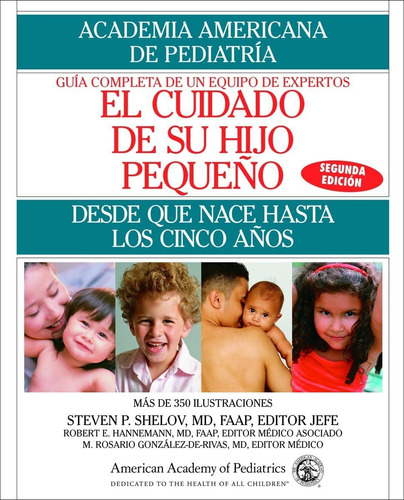 Libro: El Cuidado De Su Hijo Pequeno: Desde Que Nace Hasta L