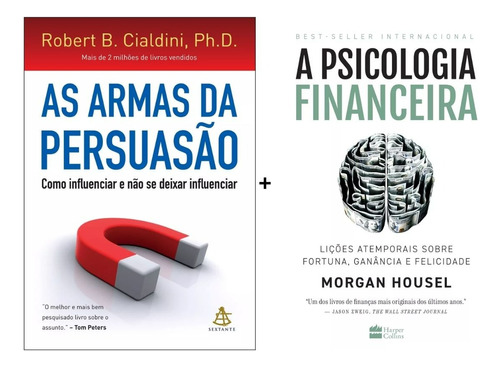 Kit Livros As Armas Da Persuasão + A Psicologia Financeira - Novos Lacrados