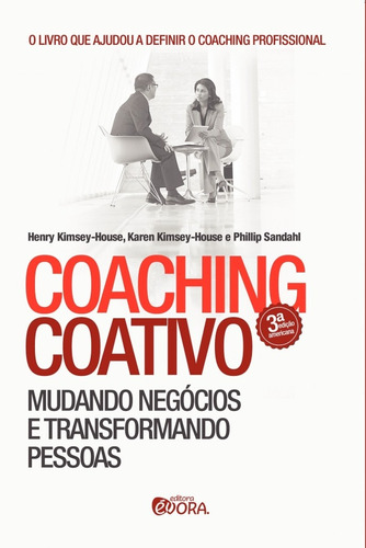 Coaching coativo: Mudando negócios e transformando pessoas, de Sandahl, Philip. Editora Évora Eireli - EPP, capa mole em português, 2015