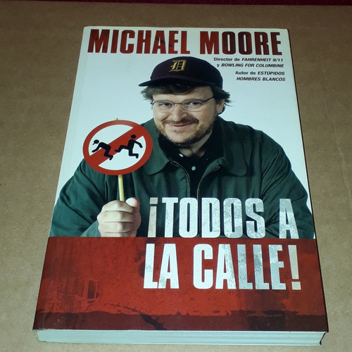 ¡todos A La Calle! - Michael Moore