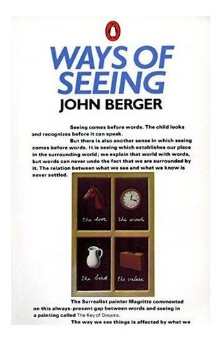 Ways Of Seeing Based On The Bbc Television Series (penguin, De Berger, J. Editorial Penguin Books, Tapa Blanda En Inglés, 1990