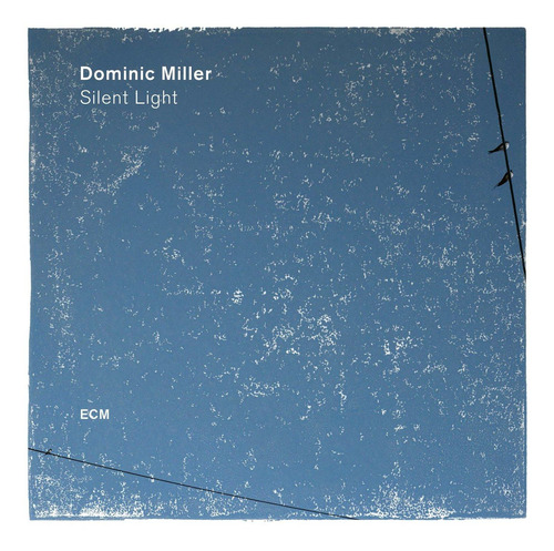 Cd : Dominic Miller - Silent Light (cd)