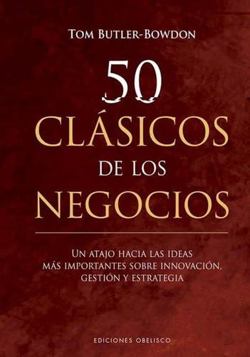 50 Clásicos De Los Negocios