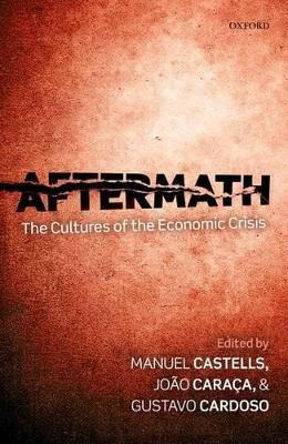 Libro Aftermath : The Cultures Of The Economic Crisis - M...