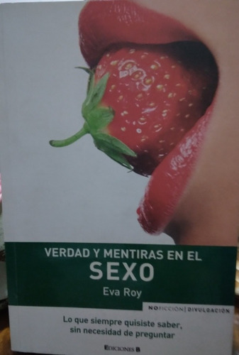 Verdad Y Mentiras En El Sexo-eva Roy