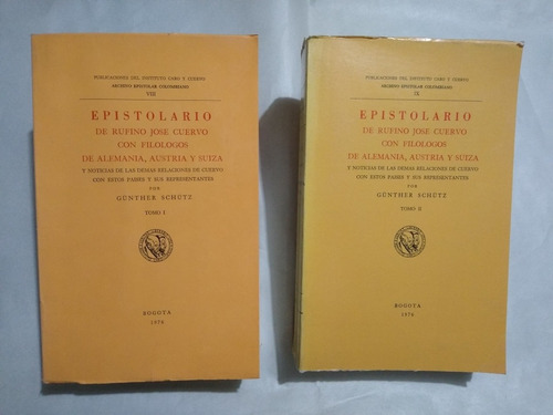 Epistolario De Rufino José Cuervo Con Filólogos De Alemania