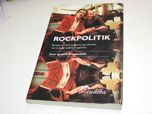 Rockpolitik - 50 Años De Rock Nacional Provendola - L675
