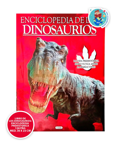 Libro De Los Dinosaurios: Enciclopedia Prehistórica