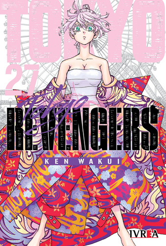 Ivrea - Tokyo Revengers #27 - Ken Wakui - Nuevo !!